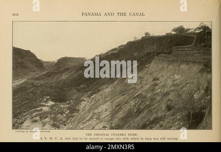 L'original Culebra Slide A Y. M. C. A. club a dû être déplacé pour échapper à ce sHde qui en 1913 était encore en mouvement du livre Panama et le Canal en image et prose : Une histoire complète du Panama, ainsi que l'histoire, le but et la promesse de son canal mondialement connu la plus gigantesque entreprise d'ingénierie depuis l'aube du temps par Willis John Abbot,1863-1934 publié à Londres ; New York par Syndicate Publishing Co. En 1913 Banque D'Images