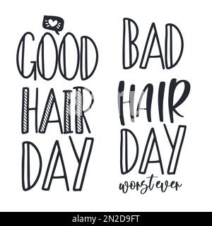 Bonne et mauvaise journée de cheveux. Citations de vecteur de cheveux désordonné. Illustration de Vecteur