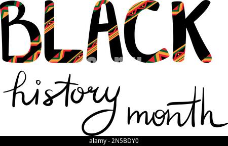 Mois de l'histoire des Noirs. Histoire afro-américaine. Célébré chaque année. Lettrage avec motif géométrique en vert, jaune et rouge. Isolé sur blanc Illustration de Vecteur