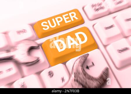 Affiche manuscrite Super Dad. Concept signification enfants idole et super héros une inspiration à regarder vers Banque D'Images