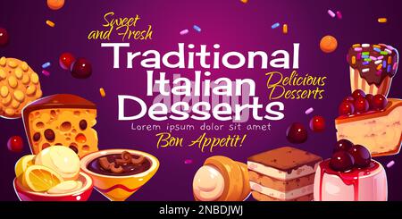 Affiche de desserts italiens avec gâteaux, tiramisu, cannoli, crème glacée et biscuits. Bonbons traditionnels et pâtisserie d'Italie, bannière vectorielle avec illustration de dessins animés Illustration de Vecteur