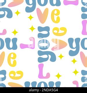 Motif sans couture avec texte amoureux coloré dans le style Groovy sur fond blanc Illustration de Vecteur