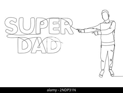 Une ligne continue de l'homme pointant avec le doigt sur Super Dad mot. Concept de vecteur d'illustration à trait fin. Dessin de contour idées créatives. Illustration de Vecteur