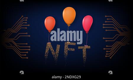 Le jeton non fongible Word NFT est visible sur les ballons de couleur et les circuits imprimés des deux côtés sur fond bleu foncé. Concept cadeau NFT. Illustrateur vectoriel Banque D'Images