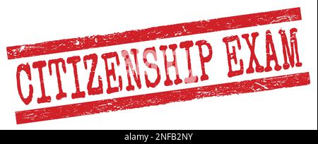 Texte DE L'EXAMEN DE CITOYENNETÉ inscrit sur une étiquette rouge à lignes de grungy. Banque D'Images