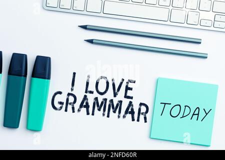 Légende conceptuelle I Love Grammar, mot écrit sur acte d'admiration système et structure de la langue Banque D'Images