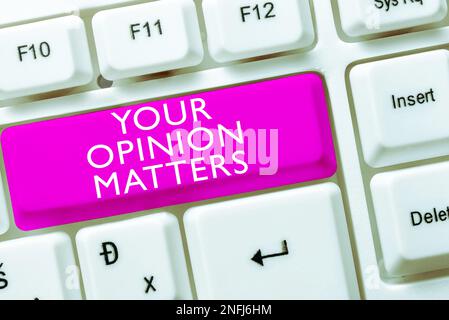 Affiche affichant votre opinion compte. Vitrine d'affaires pour avoir votre mot à dire en fournissant une précieuse contribution à améliorer Banque D'Images