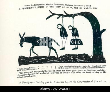 Une coupure de journal mise en évidence devant le Comité du Congrès: [De l'Independent Monitor, Tuscaloosa, Alabama, 1 septembre 1868] Une scène prospective dans la ville d'Oaks 4th de mars 1869: Hang, curs, Hang! ***** Leur teint est parfait des jalets. Standfast, bon destin, à leur pendaison! ***** S’ils ne sont pas nés pour être pendus, notre cas est malheureux. » La coupe ci-dessus représente le destin en réserve pour ces grands ravageurs de la société du Sud – le tapis de cornemuse et le magouillement – s’ils se retrouvent dans les terres de Dixie après la pause de la journée du 4th mars prochain. Banque D'Images