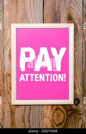 Texte d'écriture Fais attention. Photo conceptuelle Prenez note de quelqu'un ou quelque chose comme un accident d'action Banque D'Images