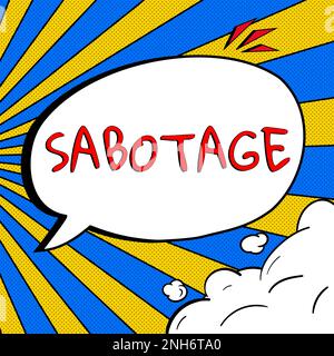 Panneau indiquant le sabotage. Mot pour la destruction des outils et des matériaux d'un employeur par les travailleurs Banque D'Images
