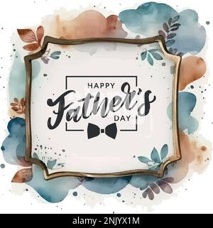 Happy Pather's Day in aquarelle cadre design fond vectoriel pour bannières, papier peint, invitation, affiches, brochure, remise de bon d'achat Illustration de Vecteur