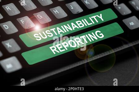 Affichage conceptuel Sustainability Reporting, Business Showcase donnent des informations sur les performances économiques en matière d'environnement Banque D'Images