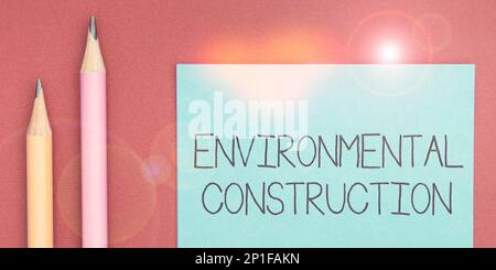 Écriture affichant le texte Construction environnementale. Mot écrit sur bien informé sur les pratiques de construction durable Banque D'Images