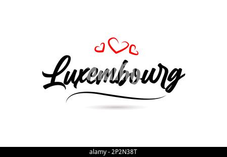 Luxembourg ville européenne typographie texte mot avec style d'amour. Lettrage à la main. Texte calligraphique moderne Illustration de Vecteur