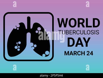 Journée mondiale de la tuberculose. 24 mars. Concept de vacances. Modèle pour arrière-plan, bannière, carte, affiche avec inscription de texte. Illustration vectorielle Illustration de Vecteur