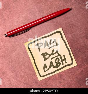 Écriture affichant le texte payer en espèces. Concept signifiant client payant avec de l'argent pièces de billets achats au détail Banque D'Images
