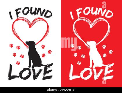 T-shirt pour les amoureux des chiens avec imprimé patte, coeur et silhouette de chien. J'ai trouvé l'amour de la conception de vecteur avec deux différentes couleurs de variation. Illustration de Vecteur