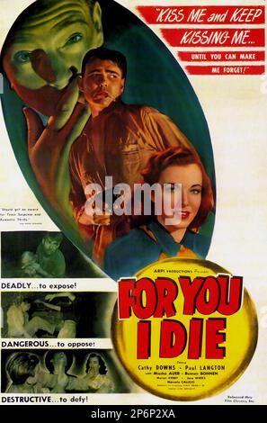 1947 : le FILM NOIR film POUR VOUS Je MEURT par John Reinhardt , avec Cathy Downs et Paul Langton - FILM - CINÉMA - affiche pubbliciario - affiche - publicité - locadina --- Archivio GBB Banque D'Images