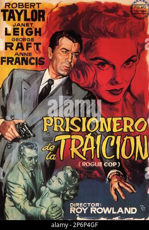 1954 : le FILM NOIR ROGUE COP par Roy Rowland , avec Robert Taylor , Janet Leigh , George Raft et Anne Francis , d'un roman de William P. McGivern . Poster publicitaire de l'Espagne - FILM - CINÉMA - poster pubbliciario - poster - publicité - locandina - DIVA - DIVINA - DIVINE - VAMP - FEMME FATALE - --- Archivio GBB Banque D'Images