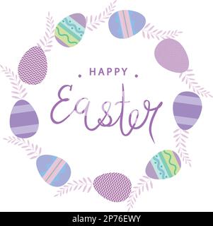 Couronne festive de Pâques de divers oeufs et branches violettes. Œufs de fête avec différents motifs géométriques et écriture manuscrite. Style boho Illustration de Vecteur