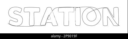 Une ligne continue de mot Station. Concept de vecteur d'illustration à trait fin. Dessin de contour idées créatives. Illustration de Vecteur