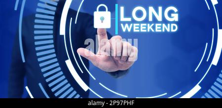 Affiche indiquant long week-end. Concept d'affaires vacances prolongées saison des vacances détente temps de loisirs Banque D'Images