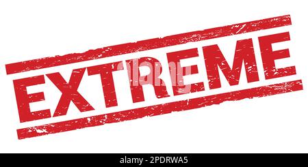 Texte EXTRÊME inscrit sur le signe rouge du rectangle. Banque D'Images
