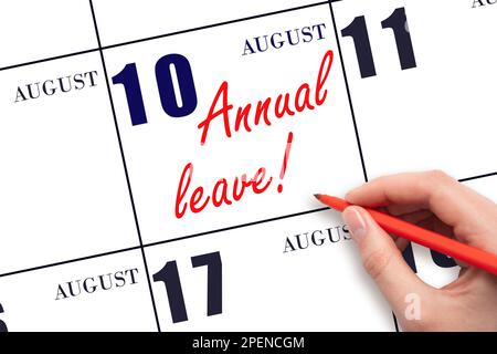 10th jour d'août. Écriture manuelle du texte CONGÉ ANNUEL et dessin du soleil sur la date calendrier 10 août. Enregistrez la date. L'heure des vacances. vacat Banque D'Images