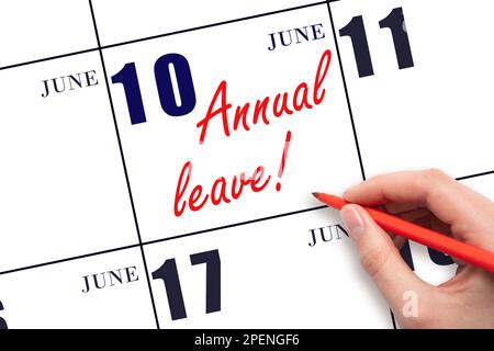 10th jour de juin. Écriture manuelle du texte CONGÉ ANNUEL et dessin du soleil sur la date calendrier 10 juin. Enregistrez la date. L'heure des vacances. vacances Banque D'Images
