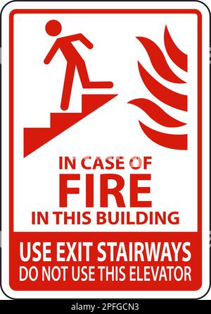 En cas d'incendie dans ce bâtiment, utiliser les escaliers de sortie. Ne pas utiliser cet ascenseur Illustration de Vecteur