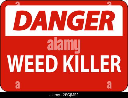 Danger : Weed Killer sur fond blanc Illustration de Vecteur