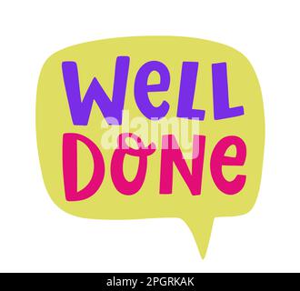 Bravo, la bulle de la parole. Autocollant « excellent travail » Illustration de Vecteur