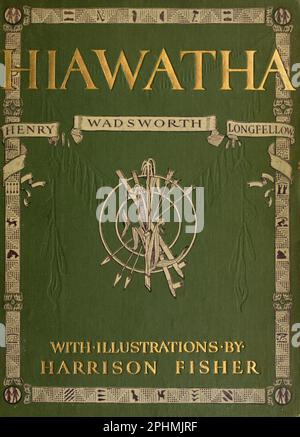 Couverture illustrée par Harrison Fisher, 1875-1934, du livre « la chanson de Hiawatha » de Longfellow, Henry Wadsworth, 1807-1882; Date de publication 1906 Éditeur Indianapolis : Bobbs-Merrill Banque D'Images