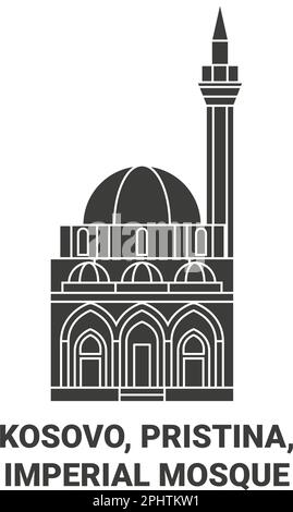 Kosovo, Pristina, Mosquée impériale, illustration vectorielle de voyage Illustration de Vecteur