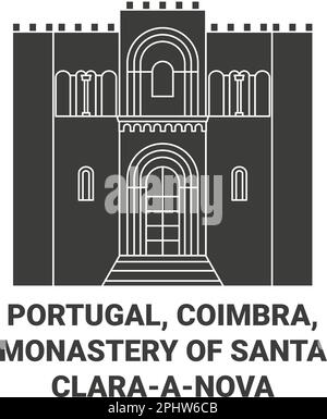 Portugal, Coimbra, Monastère de Santa Claraanova Voyage repère illustration vecteur Illustration de Vecteur