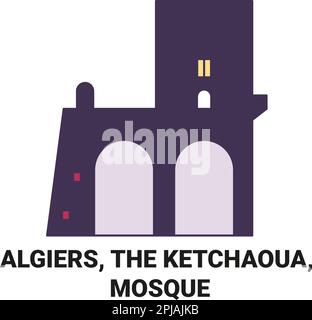 Alger, la Ketchaoua, mosquée Voyage repère illustration vecteur Illustration de Vecteur