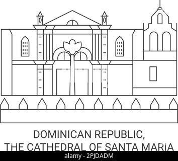 République Dominicaine, la cathédrale de Santa Maria Voyage repère illustration vecteur Illustration de Vecteur