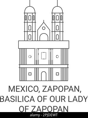 Mexique, Zapopan, Basilique de notre-Dame de Zapopan Voyage repère illustration vectorielle Illustration de Vecteur