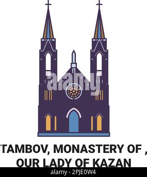 Tambov, Monastère de , notre-Dame de Kazan Voyage repère illustration vecteur Illustration de Vecteur