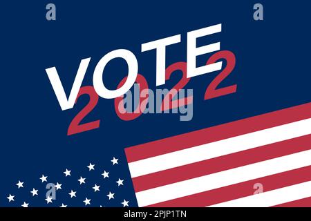 élections de mi-mandat 2022 contexte. Appel au vote sur les élections de 2022. Applicable à la campagne de vote. Drapeau américain. Illustration vectorielle Illustration de Vecteur