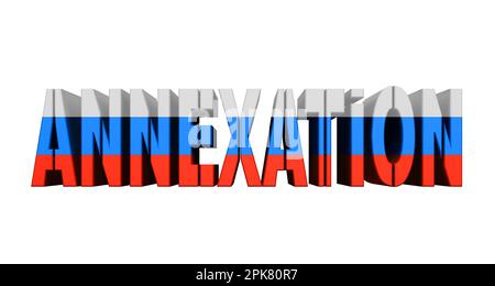 Grand texte 3d'annexion sur fond blanc Banque D'Images