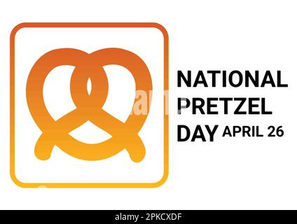 Journée nationale de Pretzel. 26 avril. Concept de vacances. Illustration vectorielle. Illustration de Vecteur