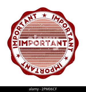 Badge important. Timbre rond de mot de grunge avec texture dans le thème de couleur de l'Altesse Scoville. Joint important géométrique de style vintage avec rayures dégradées. Illustration de Vecteur