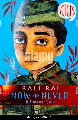 Voix: Maintenant ou jamais: Un livre d'histoire de Dunkirk par Bali Rai 2019 Banque D'Images