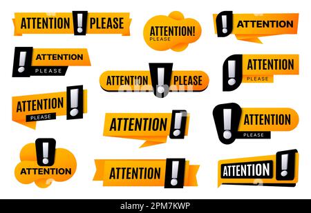 Attention, signes et badges d'information importante, icônes de message vectoriel. Attention, veuillez bannières ou rubans d'annonce d'alerte avec exclamatio Illustration de Vecteur