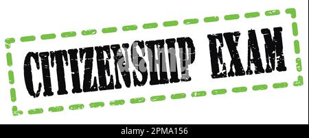Le texte DE L'EXAMEN DE CITOYENNETÉ est inscrit sur un timbre vert-noir. Banque D'Images