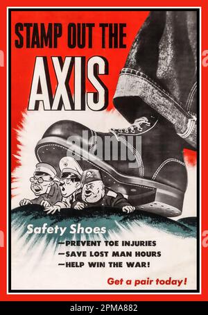 WW2 Poster de propagande « la campagne de chaussures de sécurité « faites sortir l'axe » avec les membres de l'axe Empereur Hirohito Japon impérial, Adolf Hitler Allemagne nazie et Benito Mussolini Facist Italie, pour empêcher des heures d'homme perdues sur le travail de guerre etc 1940s empereur de la Seconde Guerre mondiale Hirohito Japon impérial, Adolf Hitler Allemagne nazie et Benito Mussolini Facist Italie Banque D'Images