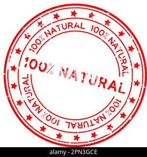 Grunge rouge 100 pour cent naturel mot rond cachet caoutchouc sur fond blanc Illustration de Vecteur