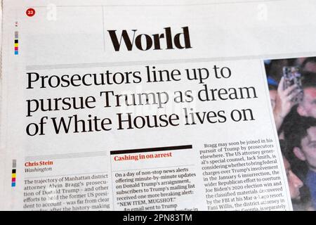 « Les procureurs font la queue pour poursuivre Trump comme le rêve de la Maison Blanche », le journal Guardian, titre du journal Donald Trump, qui poursuit l'article 2023 Londres, Royaume-Uni Banque D'Images