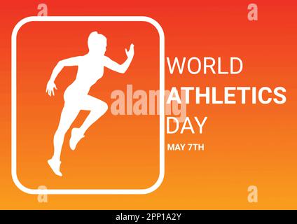 Journée mondiale de l'athlétisme. Mai 7th. Modèle pour arrière-plan, bannière, carte, affiche avec inscription de texte. Illustration vectorielle. Illustration de Vecteur